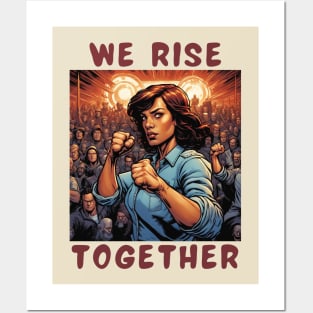 We rise together Posters and Art